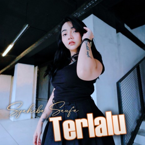 Terlalu | Boomplay Music