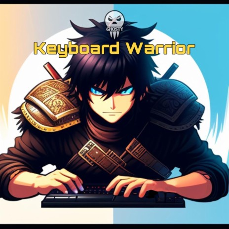 Keyboard Warrior | Boomplay Music