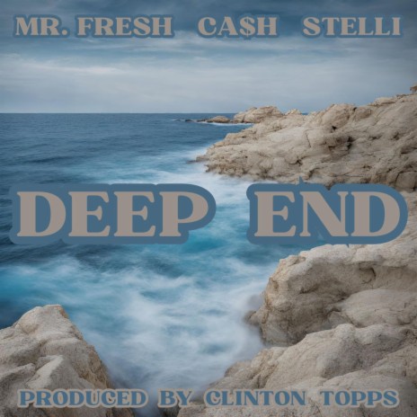 deep end ft. STELLI & CA$H