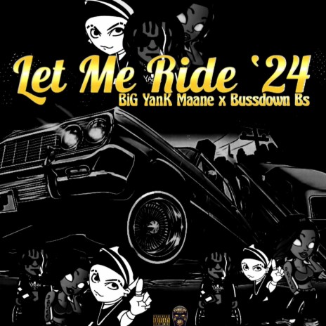 Let Me Ride '24 ft. Bussdown B