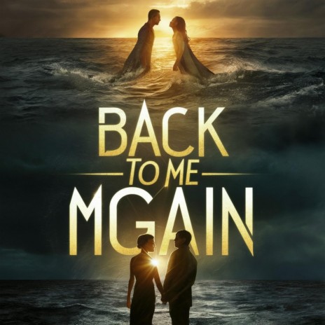 Back to Me Again | Boomplay Music