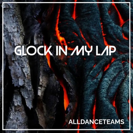 Glock In My Lap | Boomplay Music
