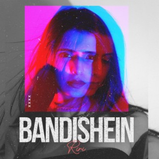 Bandishein lyrics | Boomplay Music