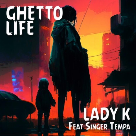 Ghetto Life (feat. Singer Tempa) | Boomplay Music