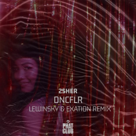 DNCFLR (Lewinsky & Exation Remix) ft. Lewinsky & Exation