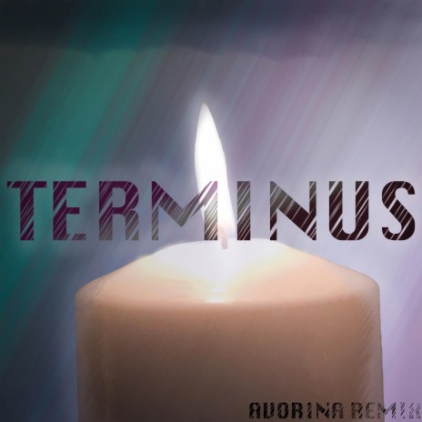 Terminus (Avorina Remix) ft. Avorina | Boomplay Music