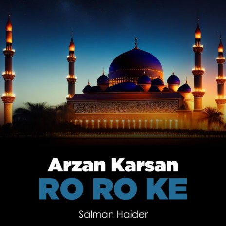 Arzan Karsan Ro Ro Ke | Boomplay Music