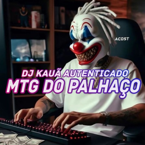 MTG DO PALHAÇO ft. Mc Gw | Boomplay Music