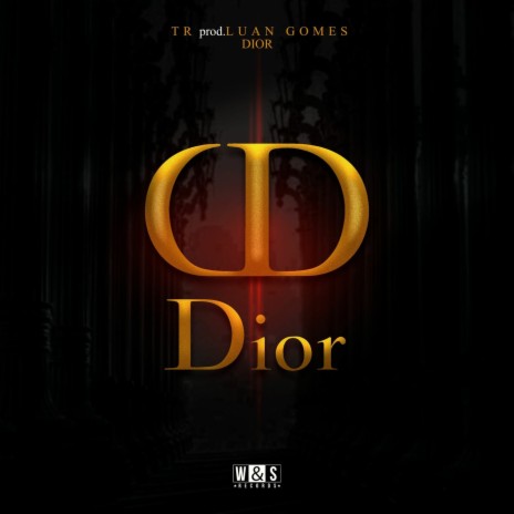 Dior ft. Tropa da W&S | Boomplay Music