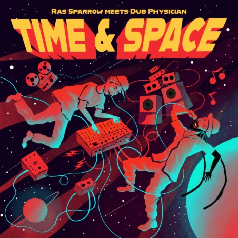 Time and Space ft. Dub Physician | Boomplay Music