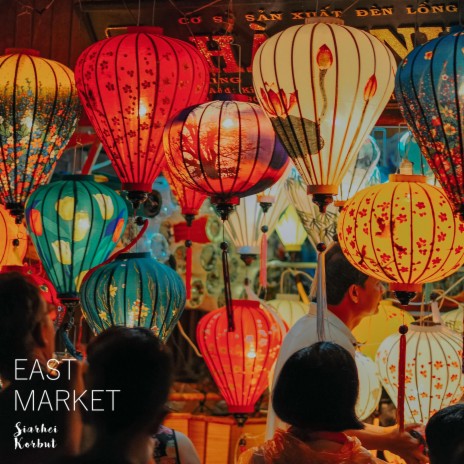 East Market | Boomplay Music