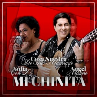 Mi Chinita (Cosa Nuestra)