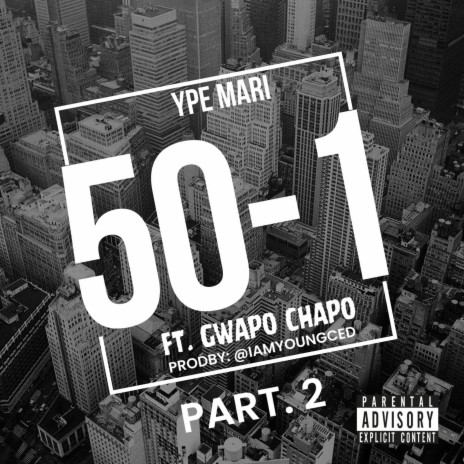 50-1, Pt. 2 ft. Gwapo Chapo | Boomplay Music