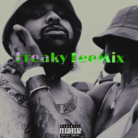 Freaky LeeMix | Boomplay Music