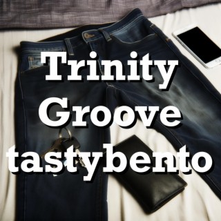 Trinity Groove