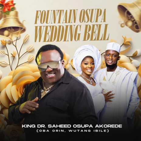 FOUNTAIN OSUPA WEDDING BELL | Boomplay Music