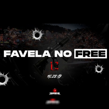 Favela no Free | Boomplay Music