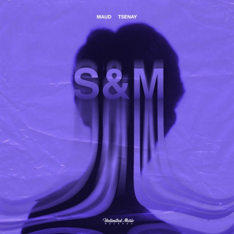 S&M ft. Tsenay | Boomplay Music