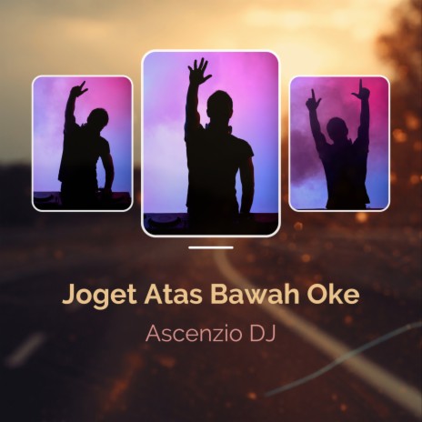 Joget Atas Bawah Oke | Boomplay Music