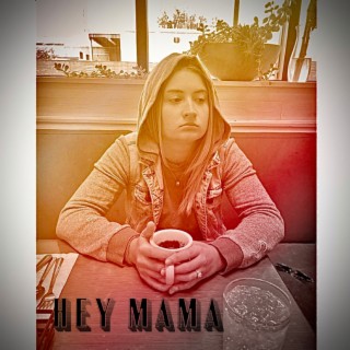 Hey Mama