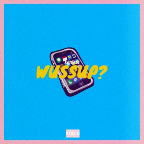 Wussup? | Boomplay Music