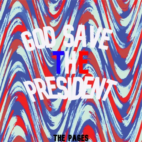 God Save the President | Boomplay Music