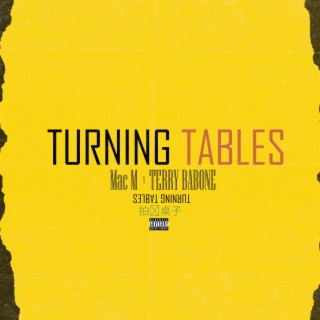 TURNING TABLES. ft. Mac M lyrics | Boomplay Music