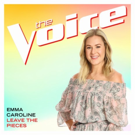 Leave The Pieces (The Voice Performance) | Boomplay Music