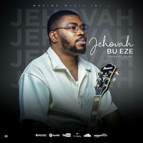 Jehovah bu Eze | Boomplay Music