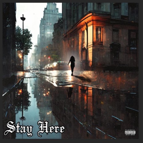 Stay Here | Boomplay Music