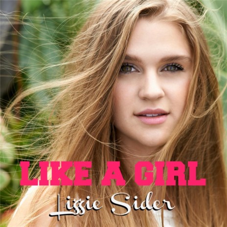 Like a Girl | Boomplay Music