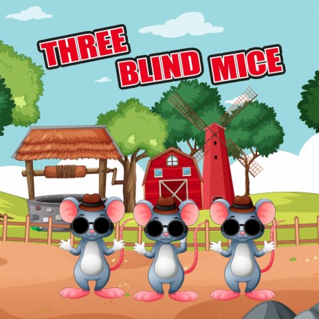 Three Blind Mice ft. Bedtime Friends | Boomplay Music