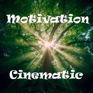 Motivation Cinematic