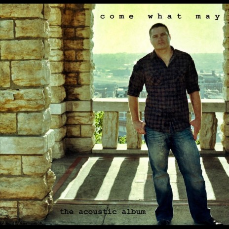 Come What May | Boomplay Music