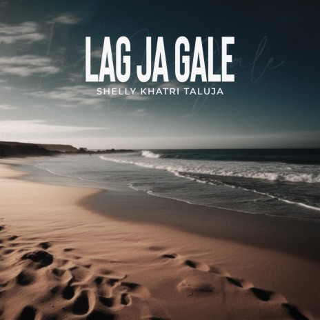 Lag Ja Gale | Boomplay Music