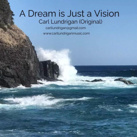A Dream is Just a Vision | Boomplay Music