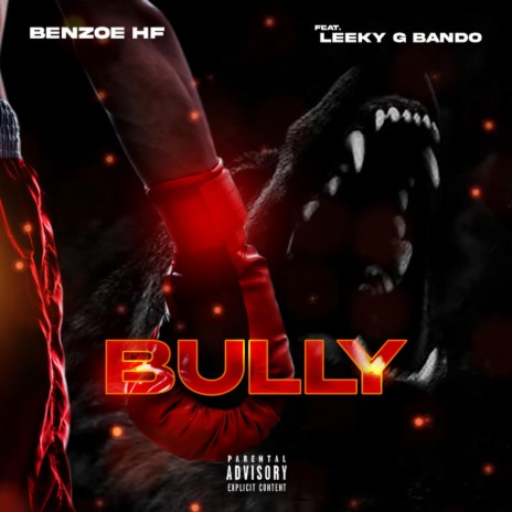 BULLY ft. Leeky G Bando | Boomplay Music