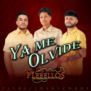 Ya Me Olvide lyrics | Boomplay Music