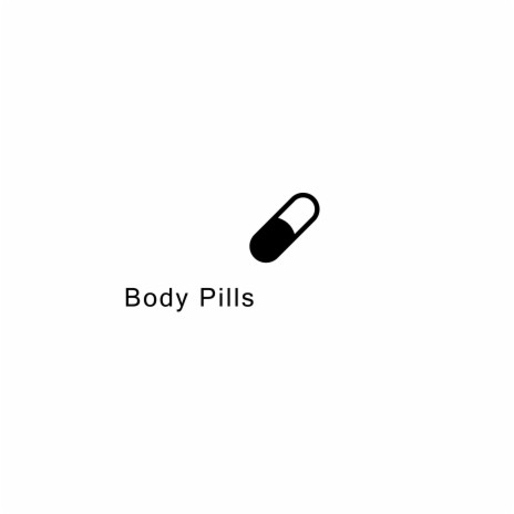 Body Pills | Boomplay Music