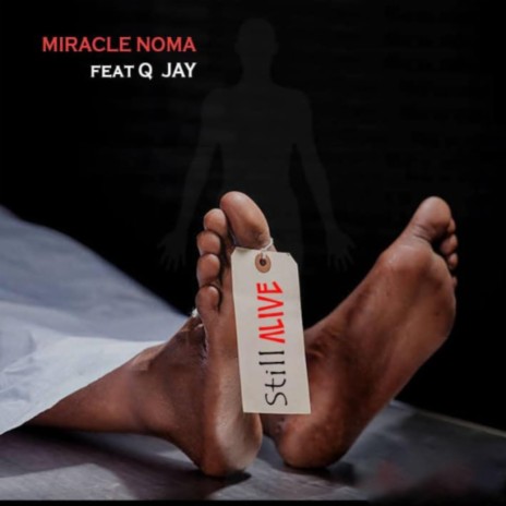 Still Alive (feat. Q Jay) | Boomplay Music