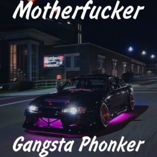 Gangsta Phonker