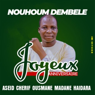 Joyeux Anniversaire Aseid Cherif Ousmane Madane Haidara