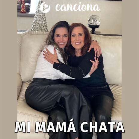 Mi Mamá Chata | Boomplay Music