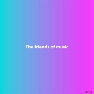 The friend of music