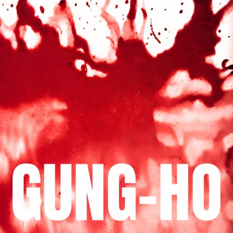 GUNG-HO | Boomplay Music