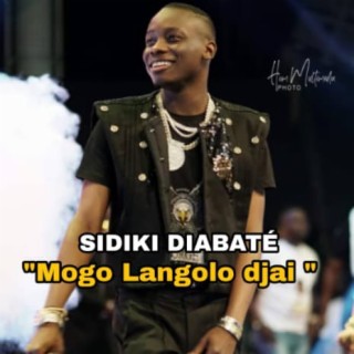SIDIKI DIABATE - MOGO LANGOLO DJAI lyrics | Boomplay Music