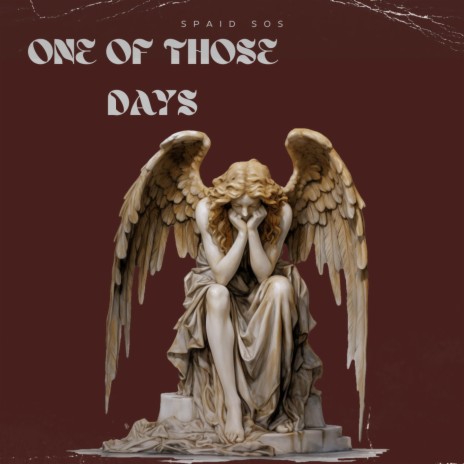 One Of Those Days (Original Version) | Boomplay Music
