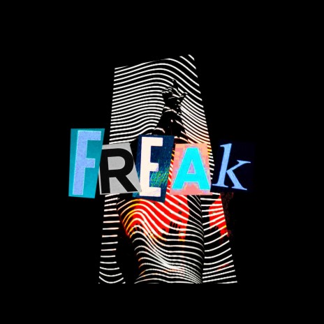 FREAK | Boomplay Music