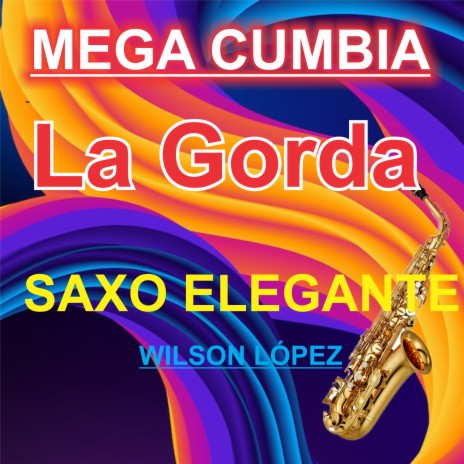 Mega Cumbia/La Gorda | Boomplay Music