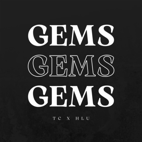 GEMS ft. HLUCONVO | Boomplay Music